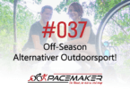 Episode 037: Off-Season - alternativer Outdoorsport