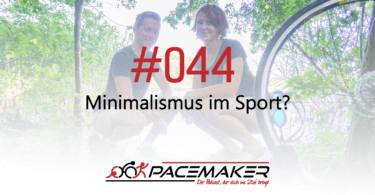 Episode 044: Minimalismus im Sport?