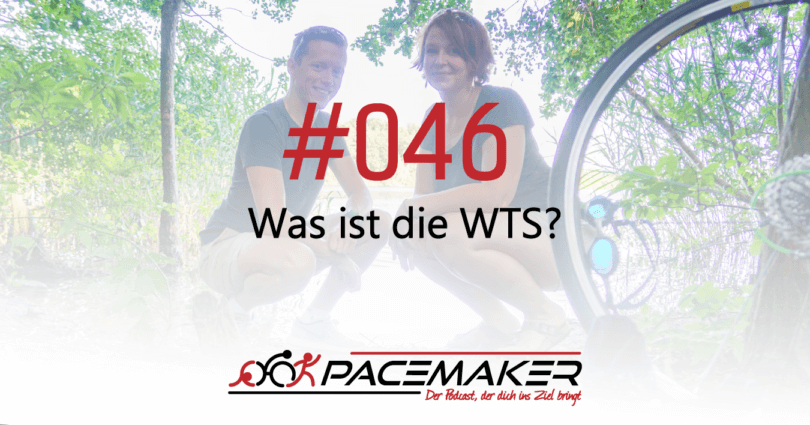 Pacemaker Episode 046: Was ist die WTS?